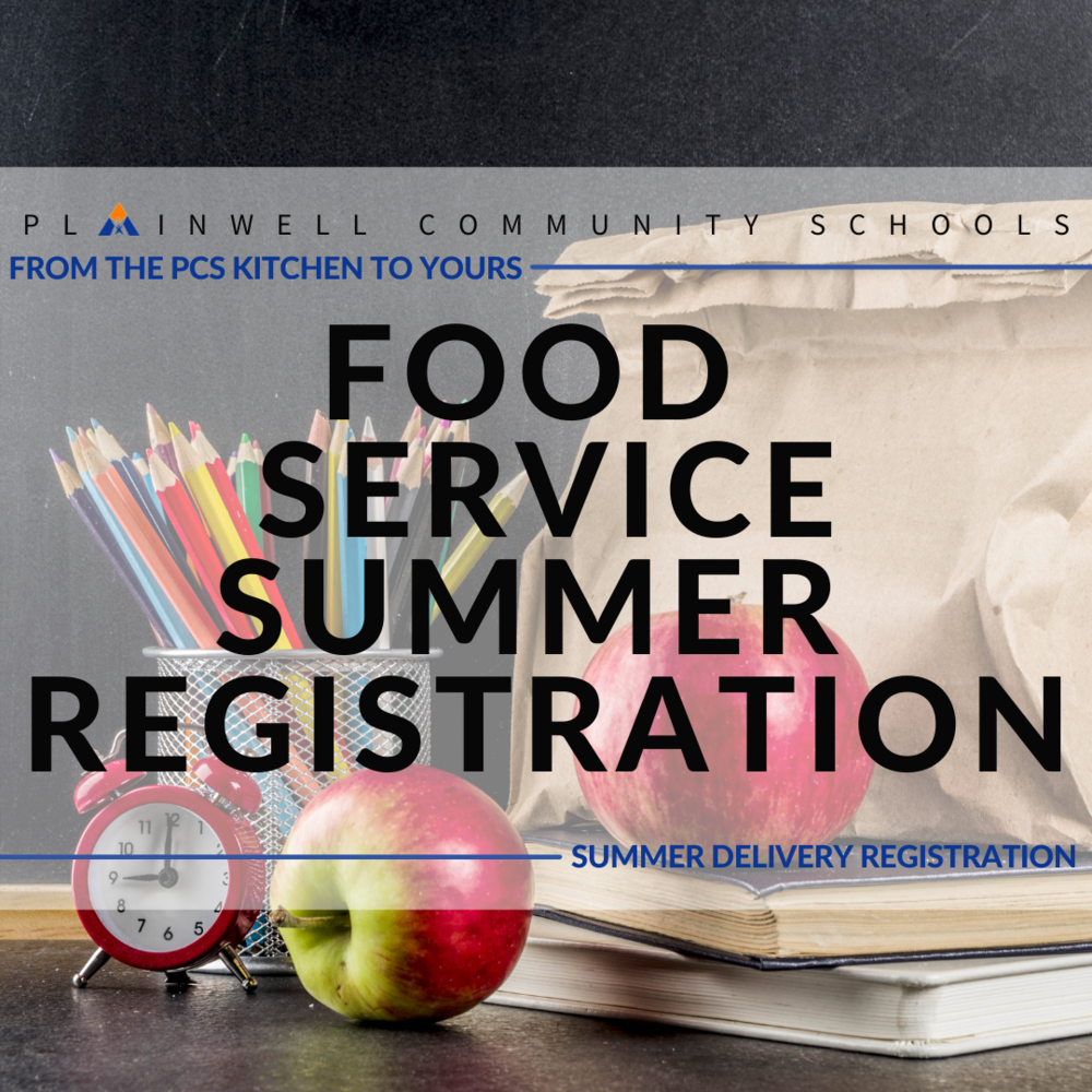 Food Service Summer Registration | Plainwell Virtual & Hybrid