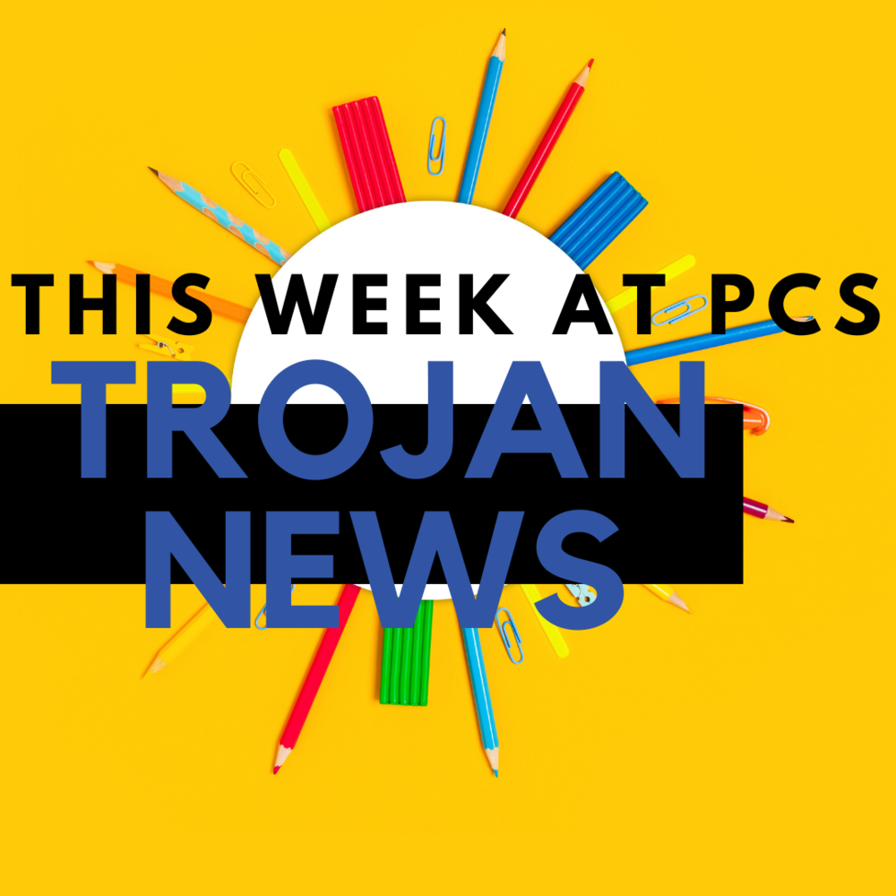 Picture of school supplies in a circle to look like a son. Says "This Week at PCS. Trojan News."