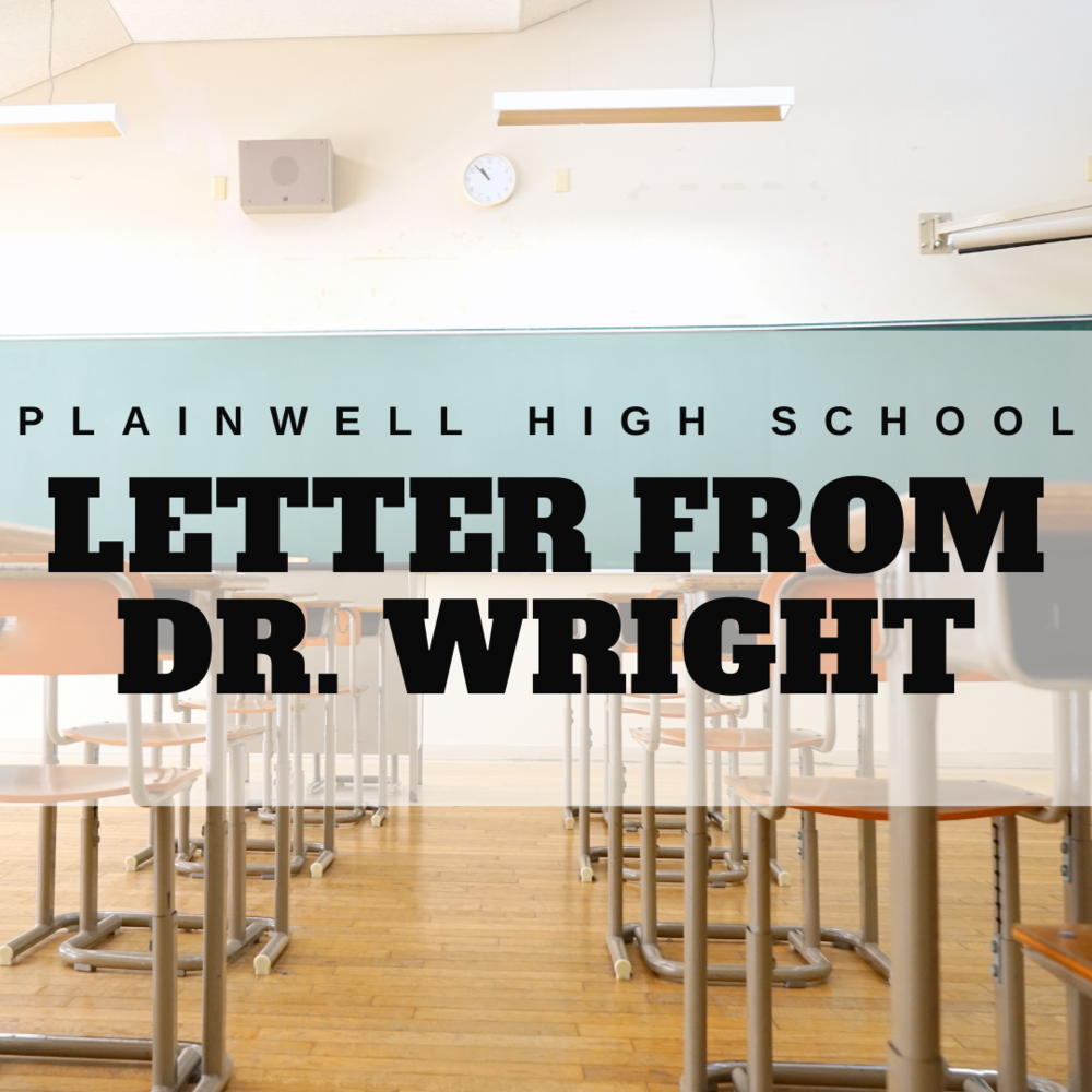 Picture of Classroom with desks and chalkboard with Plainwell High School Letter from Dr. Wright written on board