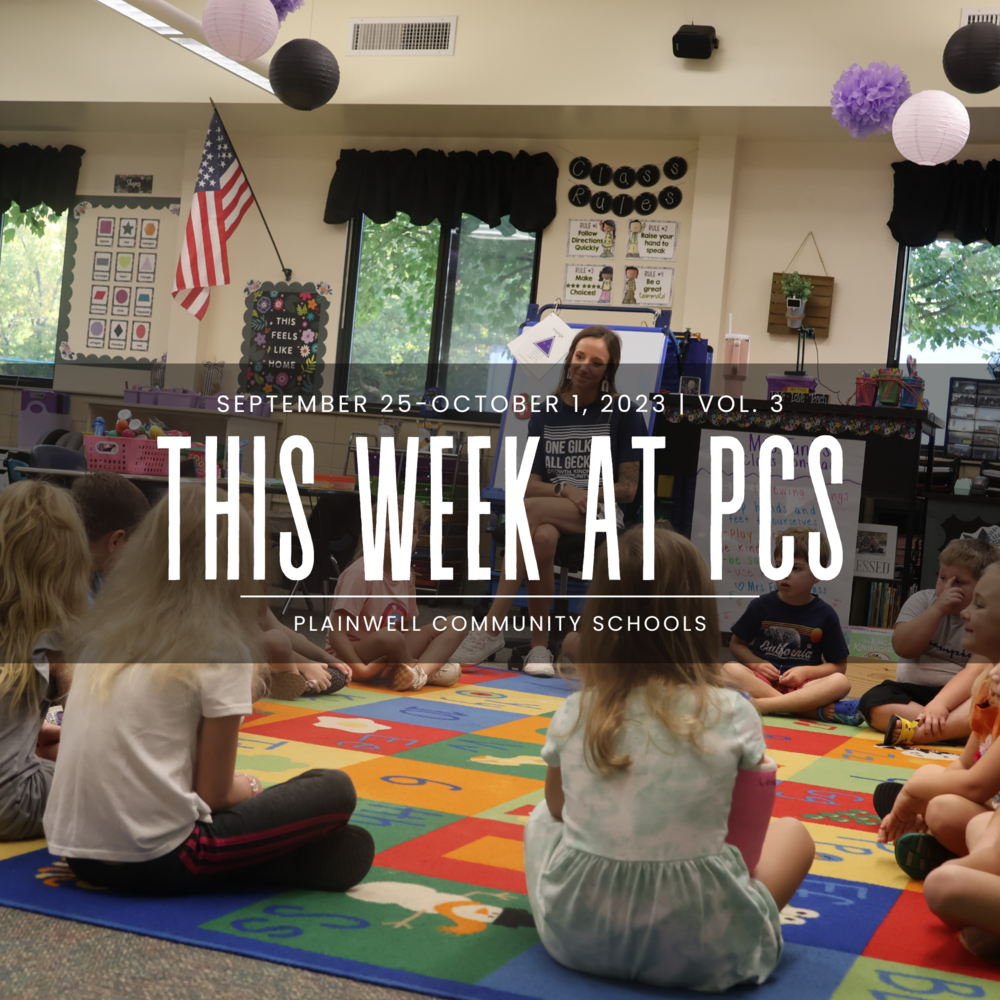 September 25-October 1, 2023 , Vol 3 - This Week at PCS - Plainwell Community Schools