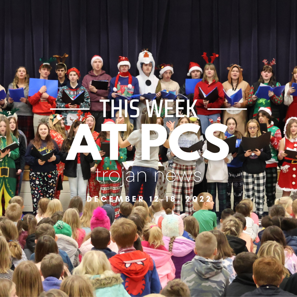 This Week at PCS - Trojan News - December 12-18