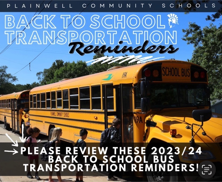 plainwell community schools - back to school transportation reminders - please review these 2023/24 back to school bus transportation reminders!