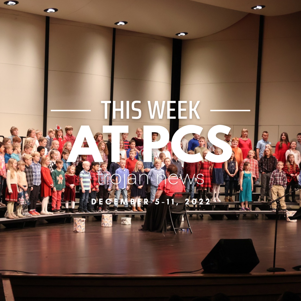This Week at PCS - Trojans News - December 5-11