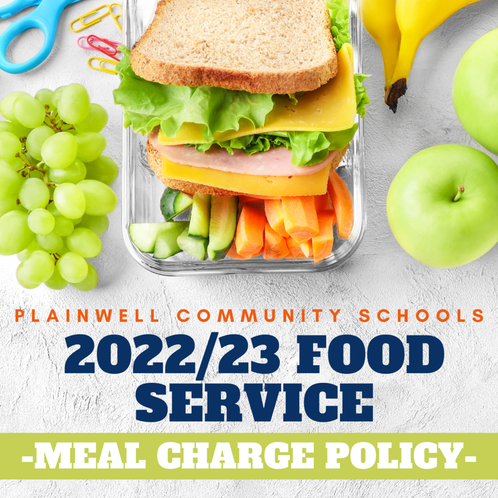 Plainwell Community Schools - 2022/23 Food Service - Meal Charge Policy